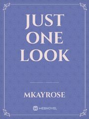 Just One Look Book