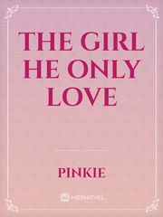 The Girl He Only Love Book
