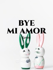 Bye Mi Amor(dropped) Book