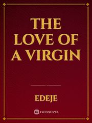 The love of a virgin Book