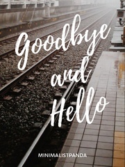 Goodbye and Hello Book