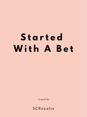 Started With A Bet Book