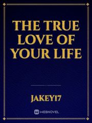 The true love of your life Book