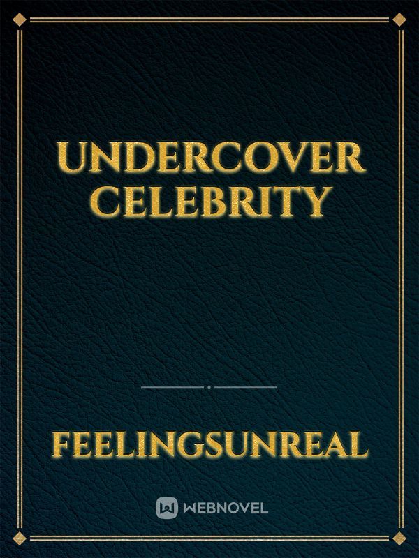 Undercover celebrity