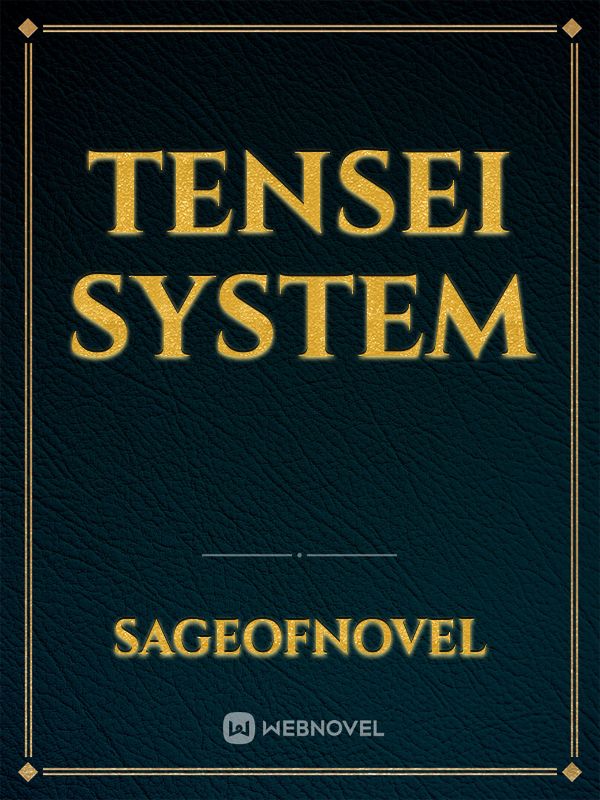 Tensei System