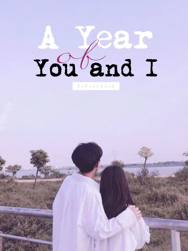 A Year With You And I