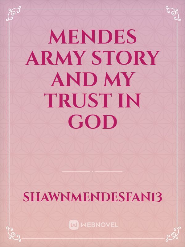 Mendes army story and my trust in God