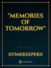 "Memories of Tomorrow" Book