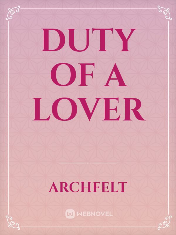 Duty of a lover