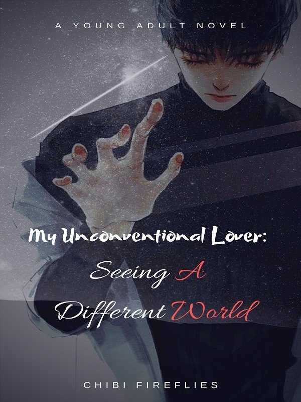 My Unconventional Lover: Seeing A Different World Book