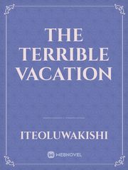 The Terrible Vacation Book