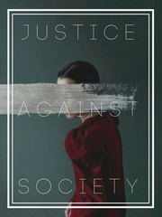 Justice Against Society Book