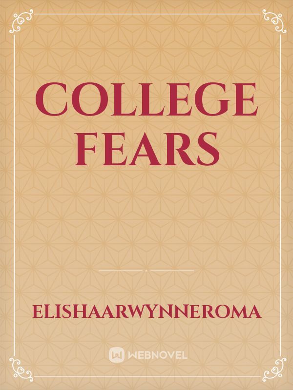 College Fears