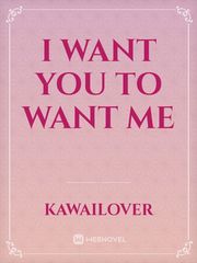I want you to want me Book
