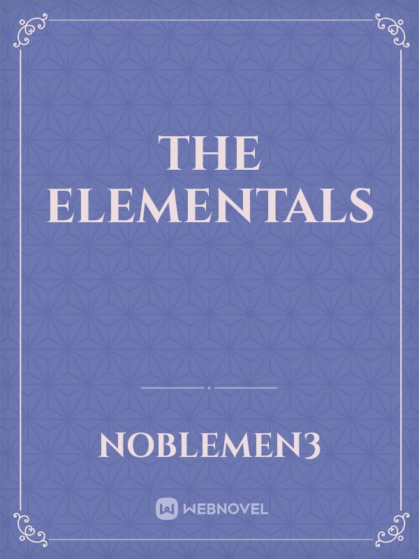the elementals