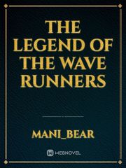 The Legend of the Wave Runners Book