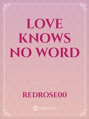 LovE knoWs No Word Book