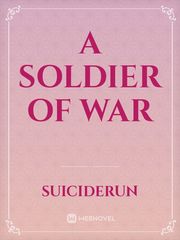 A Soldier of War Book
