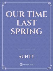 Our time last spring Book