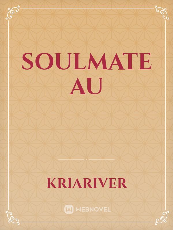Soulmate AU