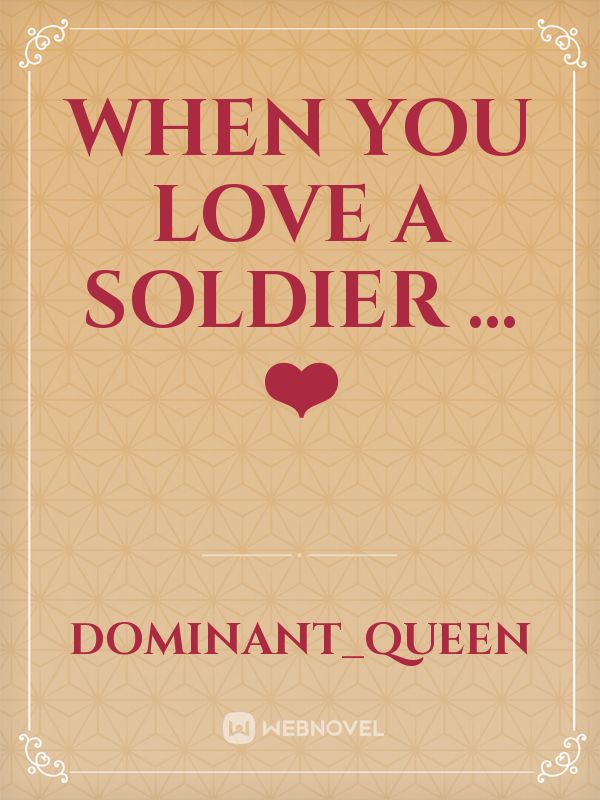 when you love a soldier ...❤️