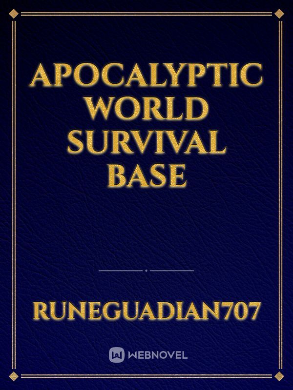 Apocalyptic world survival base Book