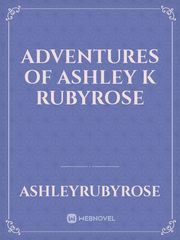 Adventures of Ashley k RubyRose Book