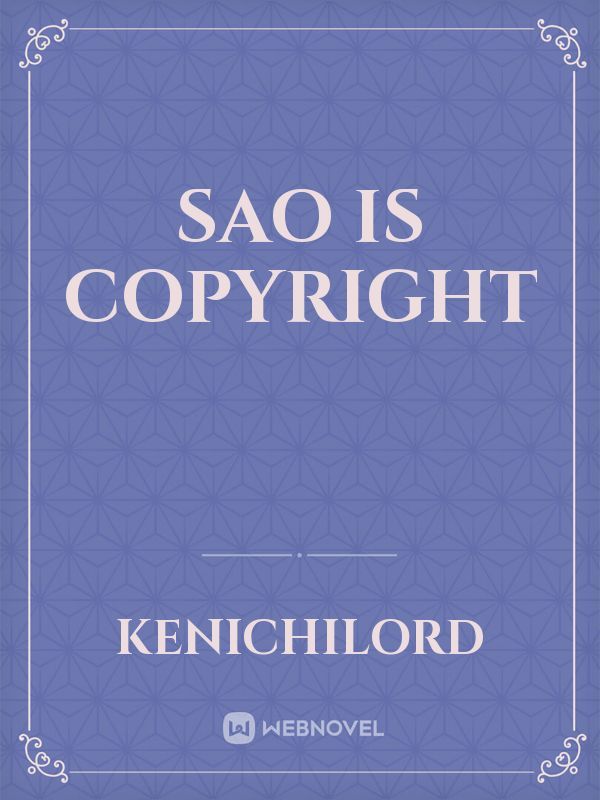 SAO IS COPYRIGHT Book