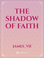 THE SHADOW OF FAITH Book