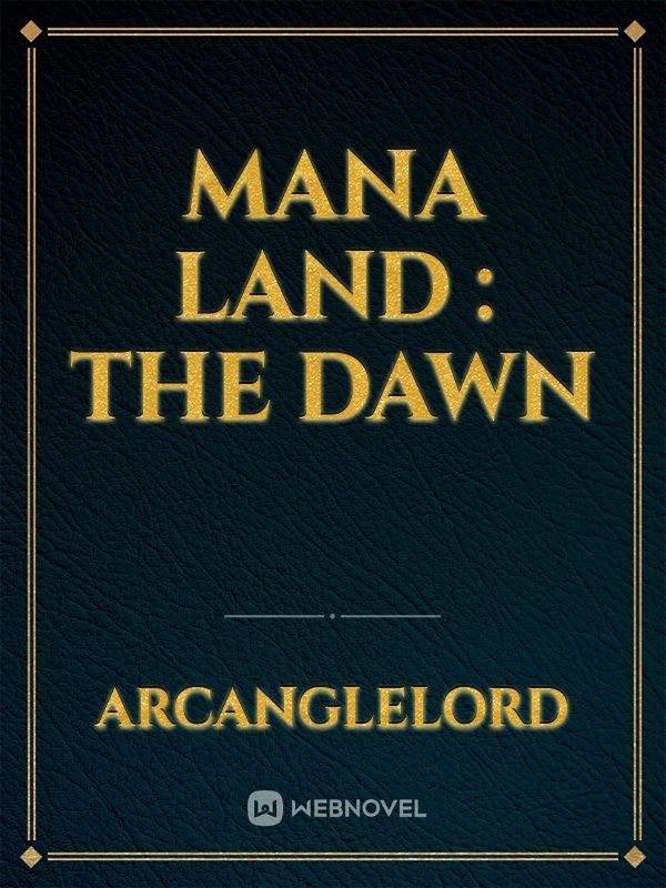 Mana land : the dawn Book
