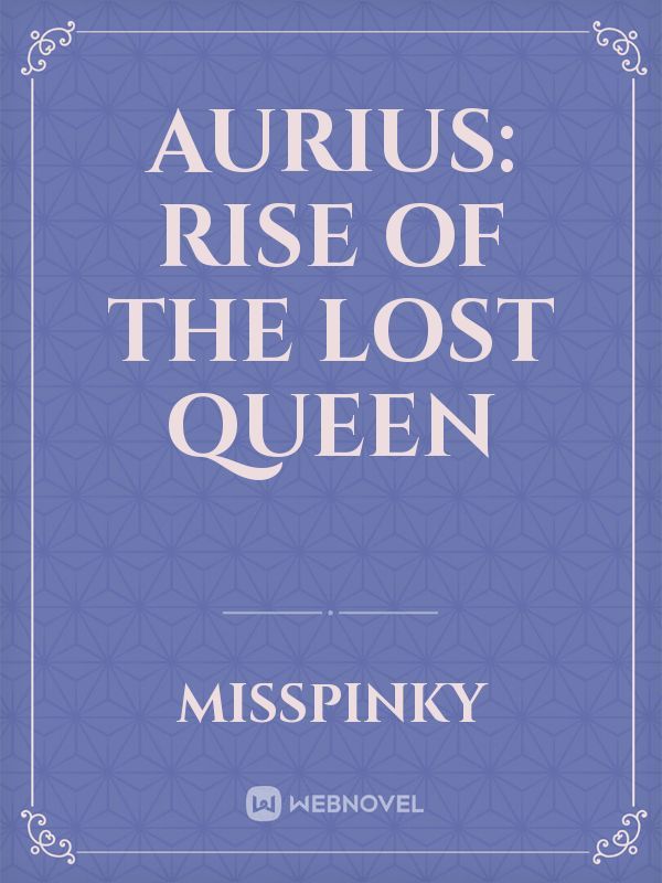 Aurius: Rise Of The Lost Queen