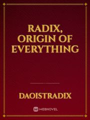 Radix, Origin of Everything Book