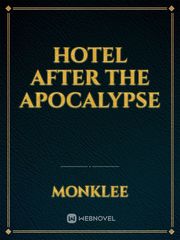 HOTEL AFTER THE APOCALYPSE Book