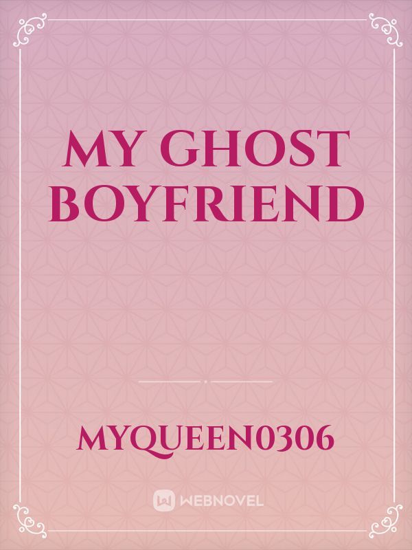 My Ghost Boyfriend Book