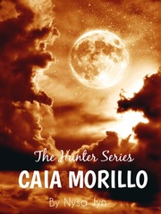 The Hunter Series: Caia Morillo Book