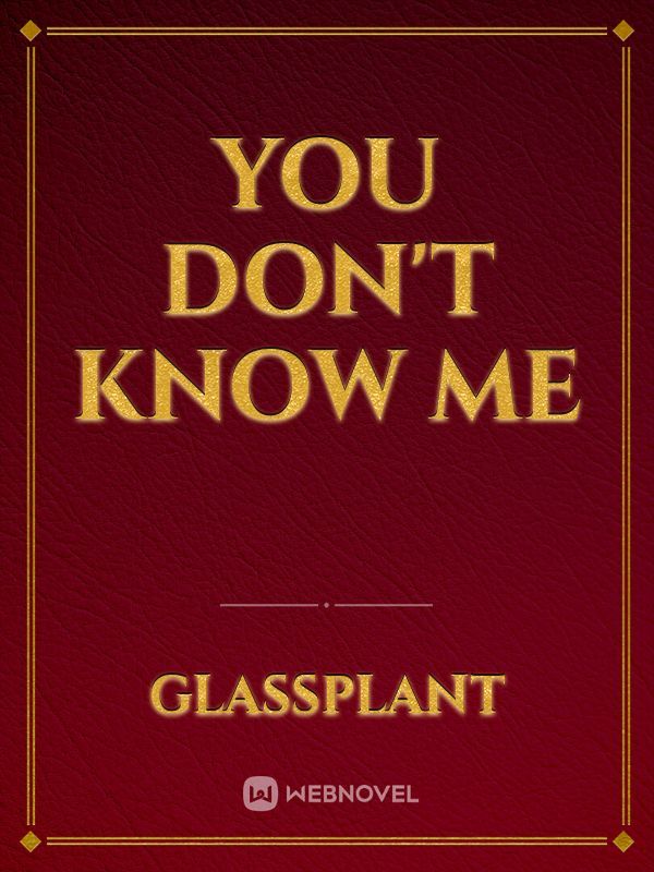 You Don't Know Me Book