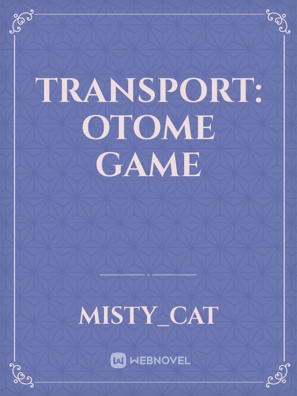 Transport: Otome Game Book