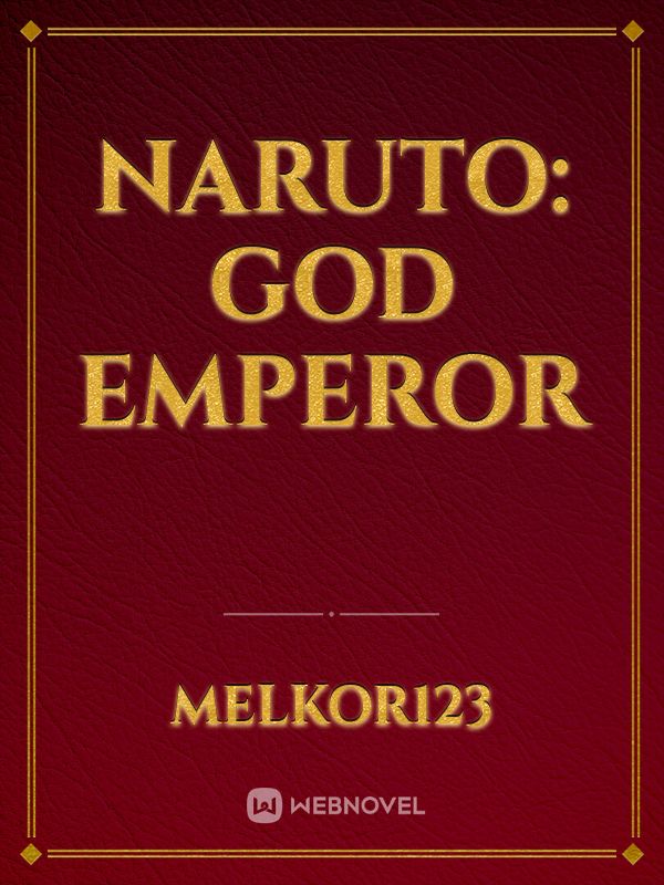 Naruto: God Emperor