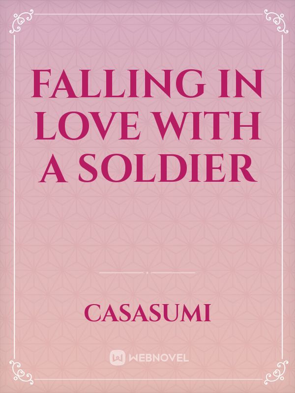Falling in love with a soldier Book