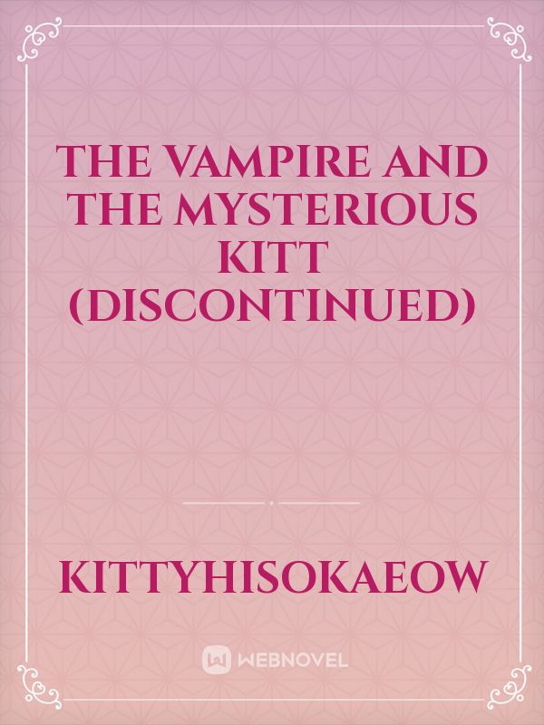 The vampire and the mysterious Kitt (discontinued) Book