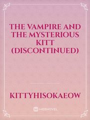 The vampire and the mysterious Kitt (discontinued) Book