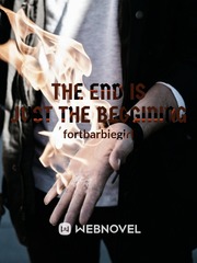 The End Is Just The Beggining Book