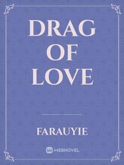 drag of love Book