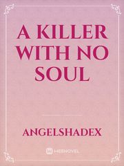 A killer with no soul Book