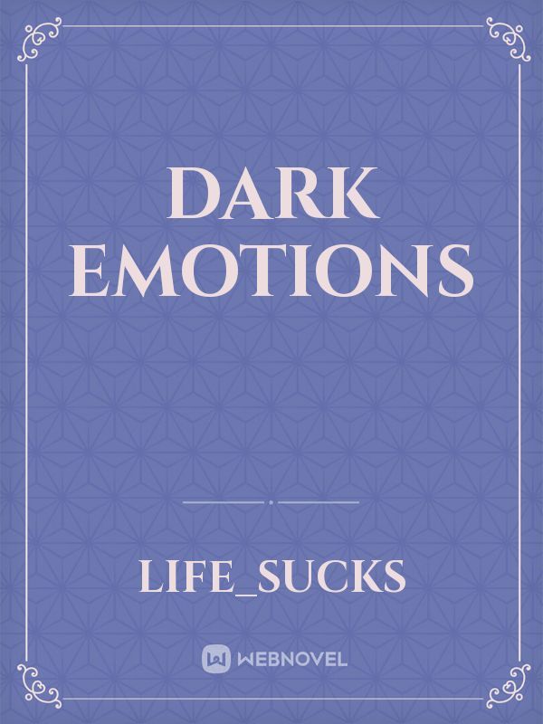 dark emotions Book