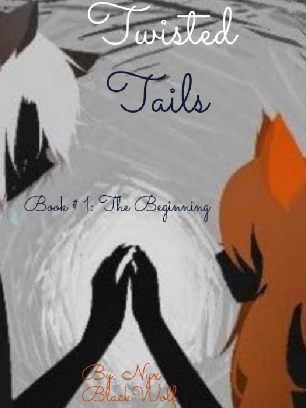 Twisted tails (tales) Book # 1 The Beginning