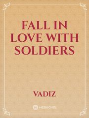 Fall in Love With Soldiers Book