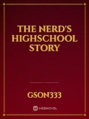 The Nerd's Highschool Story Book