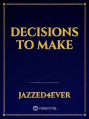 Decisions to make Book