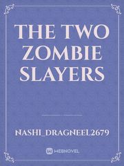 The Two Zombie Slayers Book
